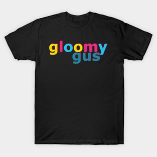 Gloomy Gus No 3 T-Shirt